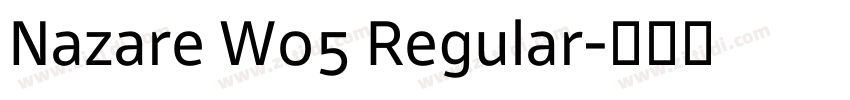 Nazare W05 Regular字体转换
